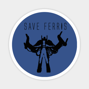 Save Ferris Aliens Magnet